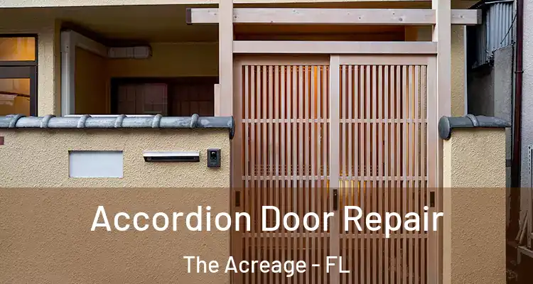 Accordion Door Repair The Acreage - FL