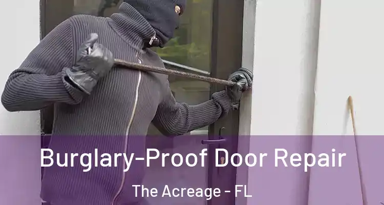 Burglary-Proof Door Repair The Acreage - FL
