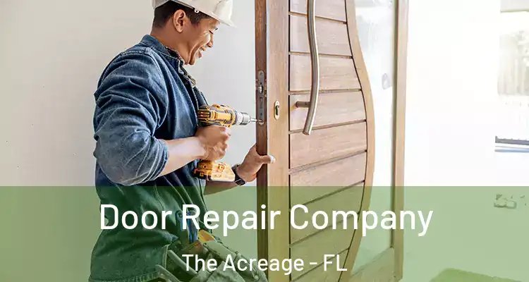 Door Repair Company The Acreage - FL