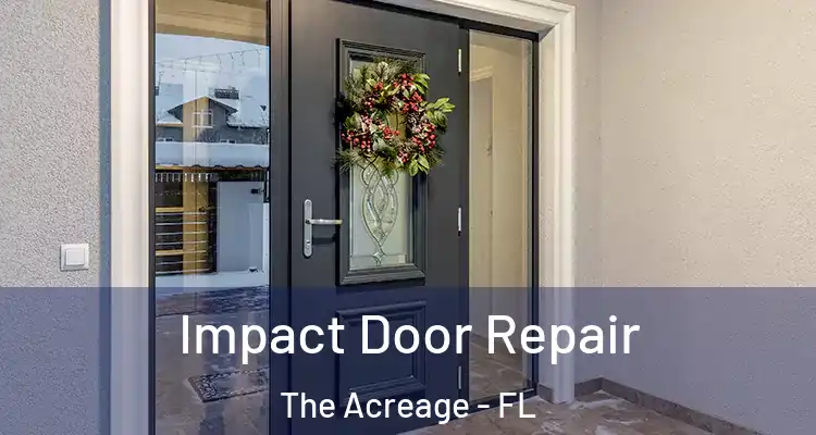 Impact Door Repair The Acreage - FL