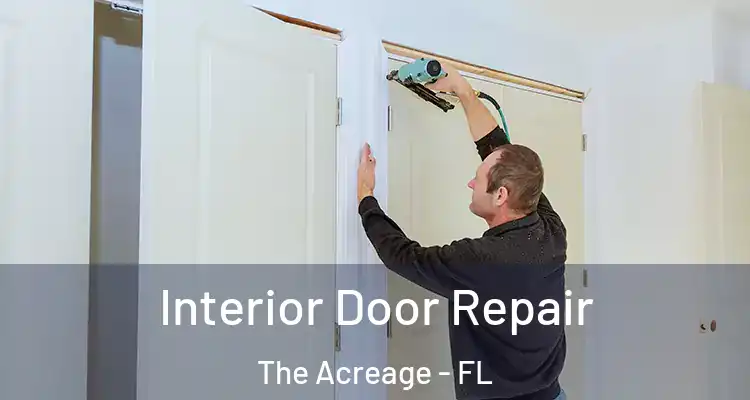 Interior Door Repair The Acreage - FL