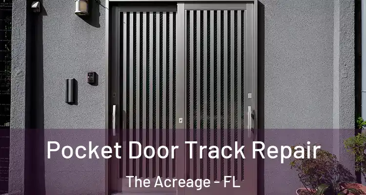 Pocket Door Track Repair The Acreage - FL