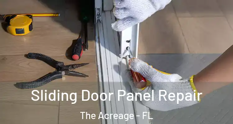 Sliding Door Panel Repair The Acreage - FL